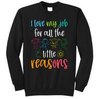 I Love My Job For All The Little Reasons Sweatshirt