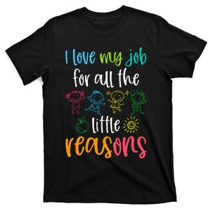 I Love My Job For All The Little Reasons T-Shirt