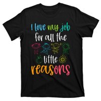 I Love My Job For All The Little Reasons T-Shirt