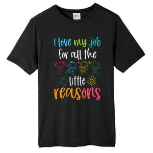 I Love My Job For All The Little Reasons Tall Fusion ChromaSoft Performance T-Shirt