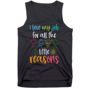 I Love My Job For All The Little Reasons Tank Top