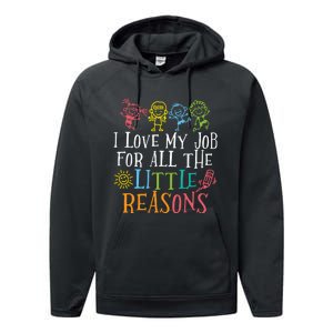 I Love My Job For All The Little Reasons Teacher Love Performance Fleece Hoodie