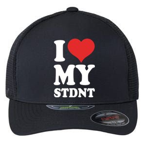 I Love My Students Gift Flexfit Unipanel Trucker Cap