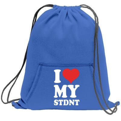 I Love My Students Gift Sweatshirt Cinch Pack Bag