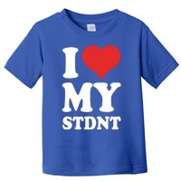 I Love My Students Gift Toddler T-Shirt