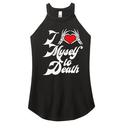 I Love Myself To Death I Heart Myself To Death Women’s Perfect Tri Rocker Tank