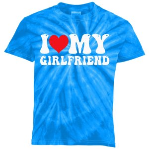 I Love My Girlfriend I Heart My Girlfriend GF Kids Tie-Dye T-Shirt