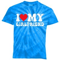 I Love My Girlfriend I Heart My Girlfriend GF Kids Tie-Dye T-Shirt