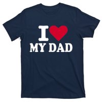 I love my dad T-Shirt