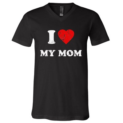 I Love My Mom V-Neck T-Shirt