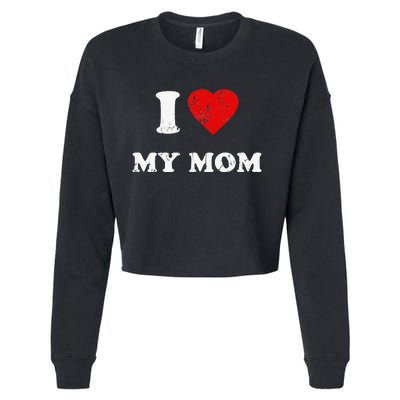 I Love My Mom Cropped Pullover Crew