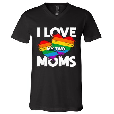 I Love My Two Moms LGTBQ Pride Month Lesbian Queer Gift LGBT V-Neck T-Shirt