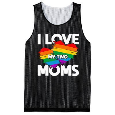 I Love My Two Moms LGTBQ Pride Month Lesbian Queer Gift LGBT Mesh Reversible Basketball Jersey Tank