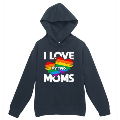 I Love My Two Moms LGTBQ Pride Month Lesbian Queer Gift LGBT Urban Pullover Hoodie