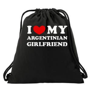 I Love My Argentinian Girlfriend Drawstring Bag