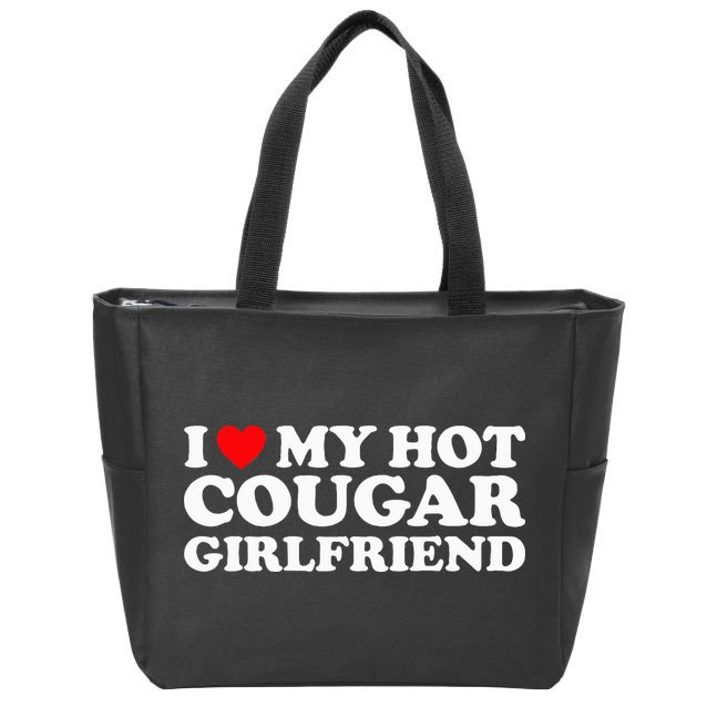 I Love My Hot Cougar Girlfriend I Heart My Hot Cougar GF Zip Tote Bag