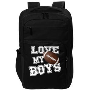 I Love My Boy Football For MomsCute Football Mom Impact Tech Backpack