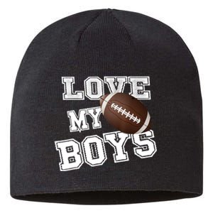 I Love My Boy Football For MomsCute Football Mom Sustainable Beanie