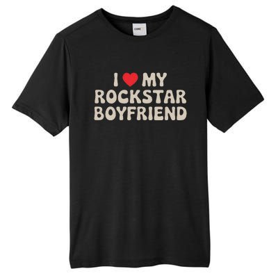 I Love My Rockstar Boyfriend I Heart My Rockstar Boyfriend Tall Fusion ChromaSoft Performance T-Shirt