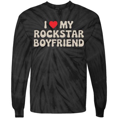 I Love My Rockstar Boyfriend I Heart My Rockstar Boyfriend Tie-Dye Long Sleeve Shirt