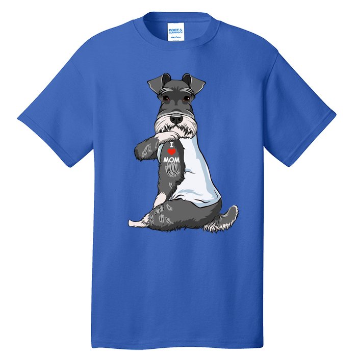 I Love Mom Tattoo Schnauzer Mom Dog Lover Funny Gift Tall T-Shirt