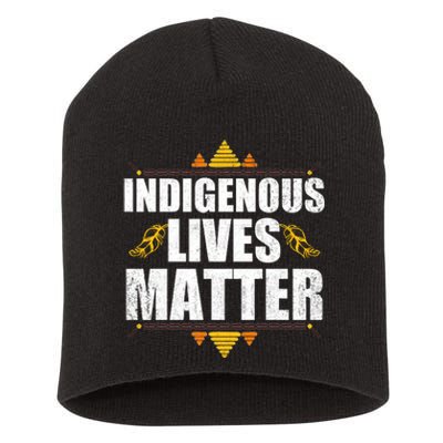 Indigenous Lives Matter Native American Indigenous Peoples Day Short Acrylic Beanie