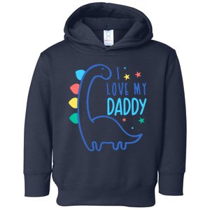 I Love My Daddy Dinosaur Toddler Hoodie