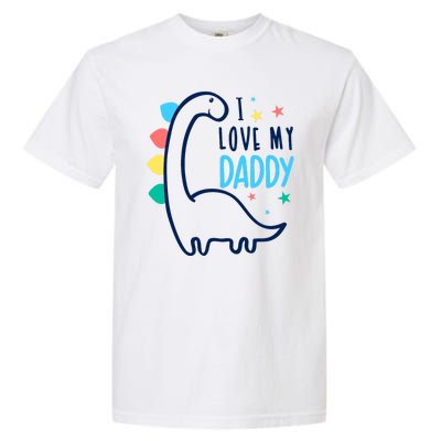 I Love My Daddy Dinosaur Garment-Dyed Heavyweight T-Shirt