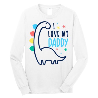 I Love My Daddy Dinosaur Long Sleeve Shirt