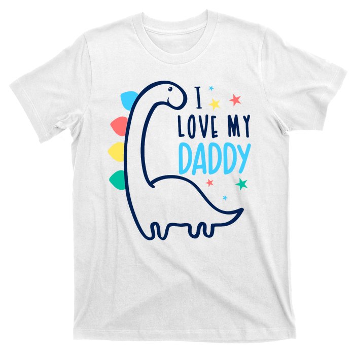 I Love My Daddy Dinosaur T-Shirt