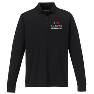 I Love My Jewish Girlfriend Birthday Valentine's Day Gift Performance Long Sleeve Polo