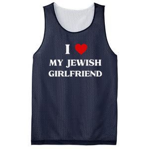 I Love My Jewish Girlfriend Birthday Valentine's Day Gift Mesh Reversible Basketball Jersey Tank