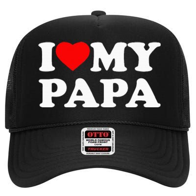 I Love My Papa Heart High Crown Mesh Back Trucker Hat