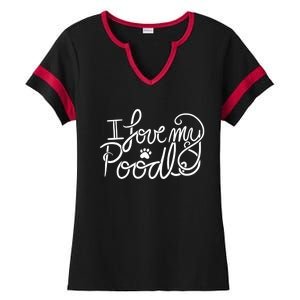 I Love My Poodle Fun Poodle Gift Ladies Halftime Notch Neck Tee