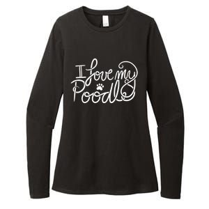 I Love My Poodle Fun Poodle Gift Womens CVC Long Sleeve Shirt