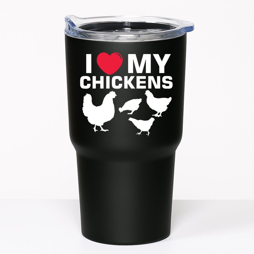 I Love My Chickens Chicken Tumbler