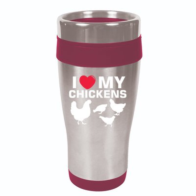 I Love My Chickens Chicken 16oz Travel Tumbler