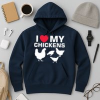 I Love My Chickens Chicken Hoodie