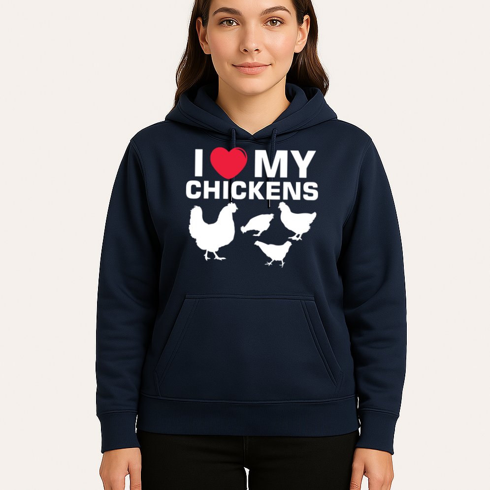 I Love My Chickens Chicken Hoodie