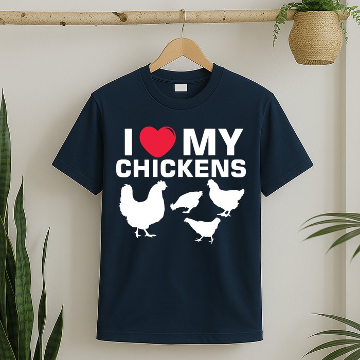 I Love My Chickens Chicken T-Shirt
