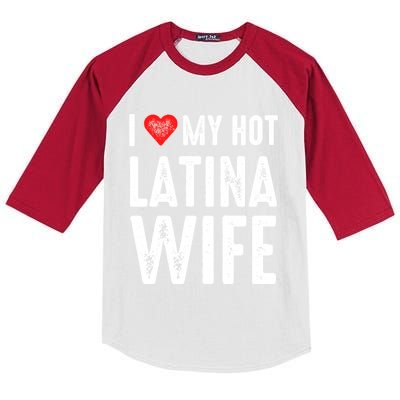 I Love My Hot Latina Wife Gift Kids Colorblock Raglan Jersey