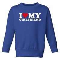 I Love My Girlfriend Gf I Heart My Girlfriend GF  Toddler Sweatshirt