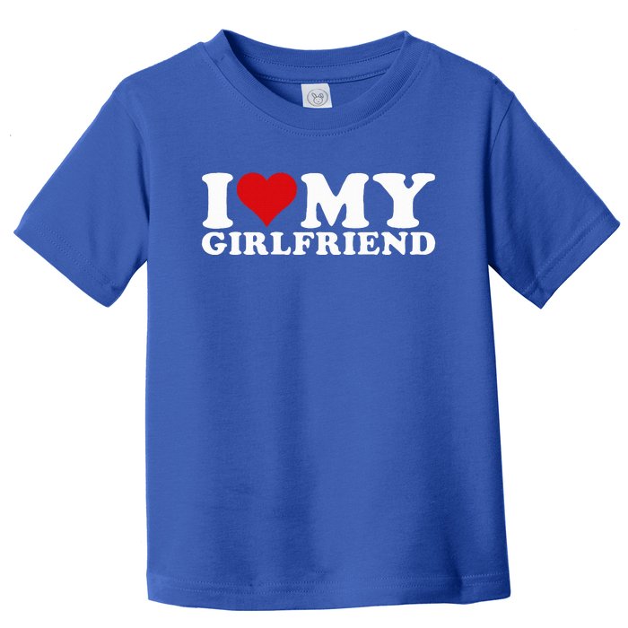 I Love My Girlfriend Gf I Heart My Girlfriend GF  Toddler T-Shirt