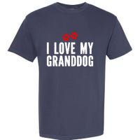 I Love My Granddog Garment-Dyed Heavyweight T-Shirt