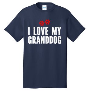 I Love My Granddog Tall T-Shirt