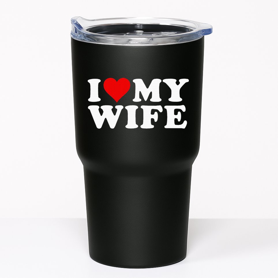 I Love My Wife Marriage Anniversary Married I Heart My Wife Tumbler