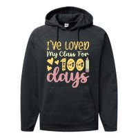 IVe Loved My Class For 100 Days Performance Fleece Hoodie