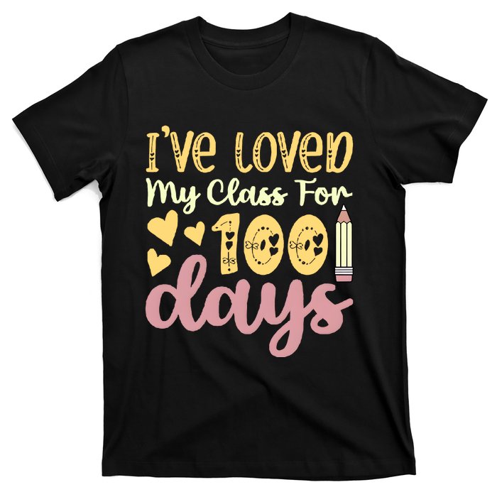 IVe Loved My Class For 100 Days T-Shirt