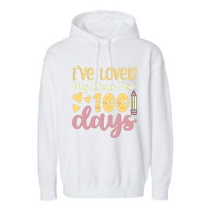 IVe Loved My Class For 100 Days Garment-Dyed Fleece Hoodie