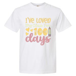 IVe Loved My Class For 100 Days Garment-Dyed Heavyweight T-Shirt